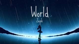 Nightcore - world (Zeph)