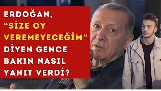 Erdoğan, “size oy veremeyeceğim” diyen gence bakın nasıl yanıt verdi? | Medyali Arşiv