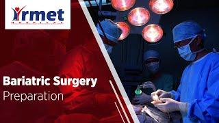 Bariatric Surgery Preparation