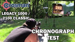 Crosman Legacy 1000 / 2100 Chrony Test