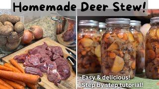 How To Make & Can Deer Stew | Step By Step Tutorial | Easy, Healthy, Delicious, & Cheap!