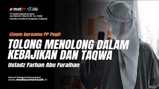  [LIVE] Tolong menolong dalam kebajikan dan takwa | Ustadz Farhan Abu Furaihan