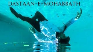 Dastaan-e-mohabbat || Ak || official Music Video