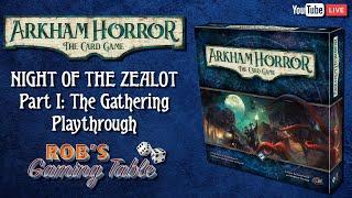 Arkham Horror Card Game: Night of the Zealot #1 Playthrough