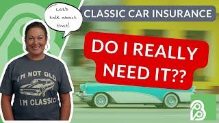 Do I Need Classic Car Insurance?