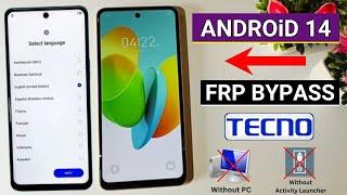 All Tecno Android 14 FRP Bypass/Unlock Without Pc 2024 - No Xshare - No Activity Launcher