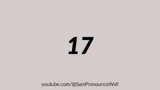 How to Pronounce 17