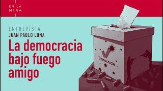 Democracia en riesgo: “Nadie quiere ver” | En La Mira