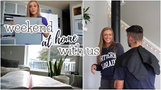 WEEKEND AT HOME WITH US || House projects, movie nights... fun & productive vlog!