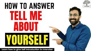 How To Introduce Yourself in Job Interview! CA Job Interivew Preparation