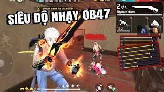 Free Fire | Siêu Độ Nhạy OB47 Chuẩn Nhất Cho Tất Cả Mobile