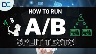 A/B Split Testing - How To Do It - Don Crowther