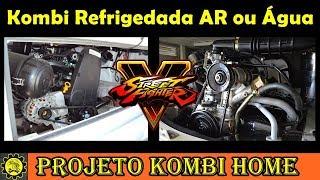 Qual Melhor Kombi ??? Motor Refrigerado a Ar ou Água / Projeto Kombi Home