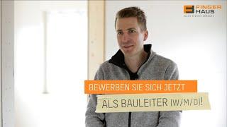 Bauleiter | Job von Kollegen vorgestellt | FingerHaus