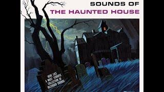 Chilling, Thrilling Sounds of the Haunted House (1964 Complete Album) - DisneyAvenue.com