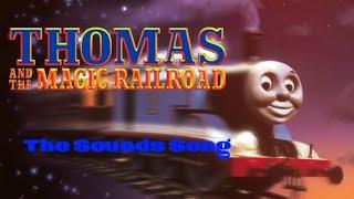 Thomas and the Magic Railroad - The Sounds Song Music Video (3 Year Channel Anniversary Part 2)