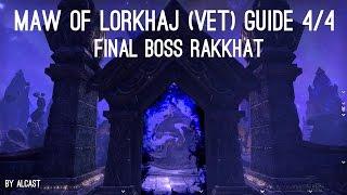 Maw of Lorkhaj vet Guide 4/4 - 3rd Boss Rakkhat - Elder Scrolls Online ESO