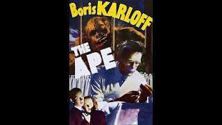 The Ape (1940)—a twisted tale of mad science, murder, and mystery.