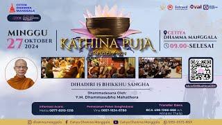 [LIVE] Kathina Puja 2568 B.E./2024