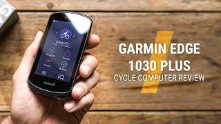 GARMIN EDGE 1030 Plus Review // The Best Cycle Computer in 2020?