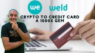 Weld Pay Anywhere With Crypto This Is A 1000X Gem Dont Miss This One