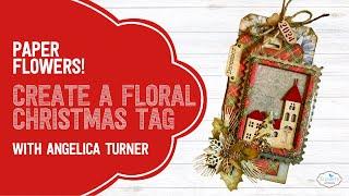 Create a Floral Christmas Tag with Paper Flowers