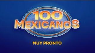 100 MEXICANOS MUY PRONTO POR Azteca uno