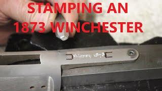 Restamping an 1873 Winchester