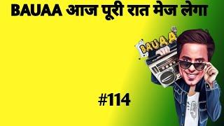 rj raunak comedy/bauaa / Bauaa call prank/ bauaa ki comedy/ Part 114 NonStop Bauaa Comedy#rjraunac