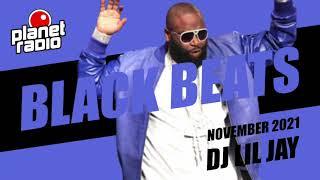 DJ LIL JAY Planet Radio Black Beats November 2020