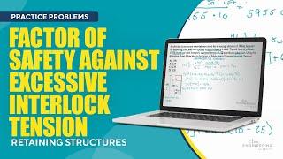 Civil PE Geotech – Factor of Safety Against Excessive Interlock Tension in a Cofferdam