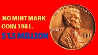 ULTRA RARE 1981 NO MINT MARK PENNY WORTH THOUSAND OF DOLLARS.