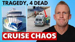 CRUISE NEWS: 4 Dead in Shocking Incidents! [& Updates]