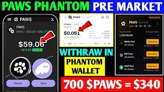 Paws Phantom Wallet Withdrawal | Paws Airdrop Price Prediction|Paws Airdrop New Update|Paws New Task