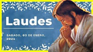  LAUDES DEL DIA DE HOY | 3 De Enero De 2025 | Oración de la Mañana  LITURGIA DE LAS HORAS