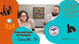 Pros and Cons of Living in Cookeville, TN - hearing from local realtors