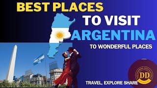 Best Places to Visit in Argentina - Travel Video /Discovering Destinations