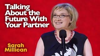 Talking About The Future With Your Partner | Sarah Millican