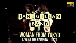 Ian Gillan Band - Woman From Tokyo (Live At The Rainbow 1977)   FullHD   R Show Resize1080p