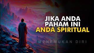 5 Hal Yang Hanya Dipahami Oleh Orang Spiritual