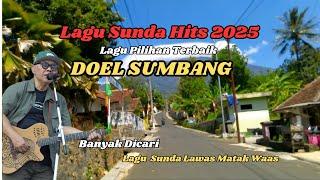 Doel Sumbang Full Album Hits 2025lagu Sunda Lawas Matak Waas