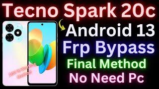 Tecno Spark 20c FRP Bypass Android 13 Without PC | Tecno BG7 Google Account Bypass 2024 Method