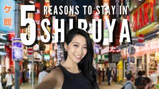 5 Reasons Why You Should Stay In Shibuya