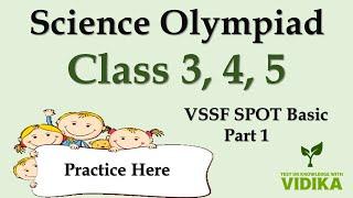 MCQ for VSSF Spot Basic | Science Olympiad for class 3, 4 &5 | Practice for SPOT Basic Olympiad 2024