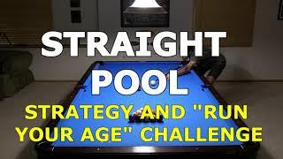 STRAIGHT POOL Strategy and “Run Your Age” Challenges