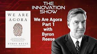 Byron Reese - We Are Agora