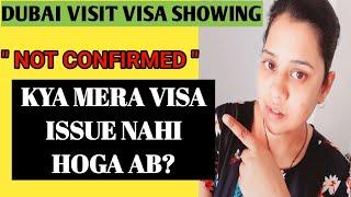 Dubai Visit Visa "NOT CONFIRMED'' | Dubai visit visa update 2022 | UAE Visit visa updates 2022 |