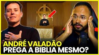 O PASTOR ANDRÉ VALADÃO PREGA a BÍBLIA? - ANALISAMOS a SUA PREGAÇÃO.