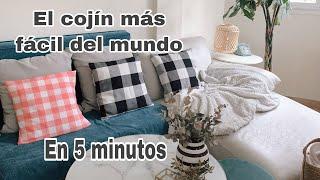 CÓMO HACER UN COJIN  FÁCIL SIN CREMALLERA EN 5 MINUTOS / Renueva tu casa