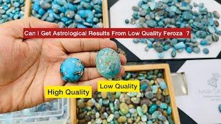 Astrological Benefits From Low Quality IRANI FEROZA STONE | Quality Grading of FEROZA STONE price